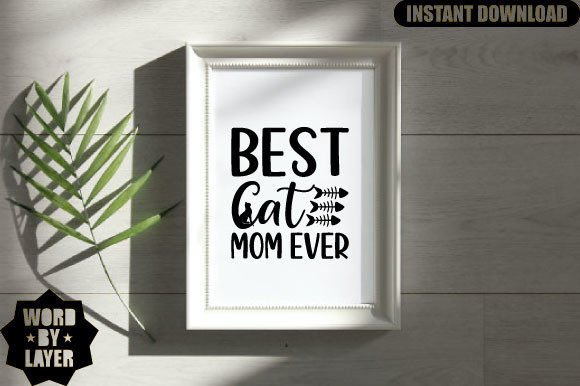 Best Cat Mom Ever SVG Design Review