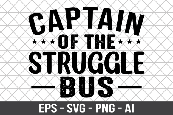 Captain of the Struggle Bus SVG: A Designer’s Honest Review