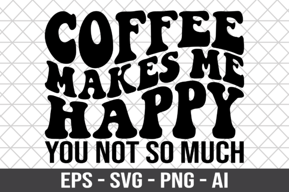 Coffee Makes Me Happy SVG: A Designer’s Real-World Review