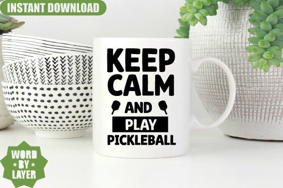 Keep Calm and Play Pickleball SVG Design Review