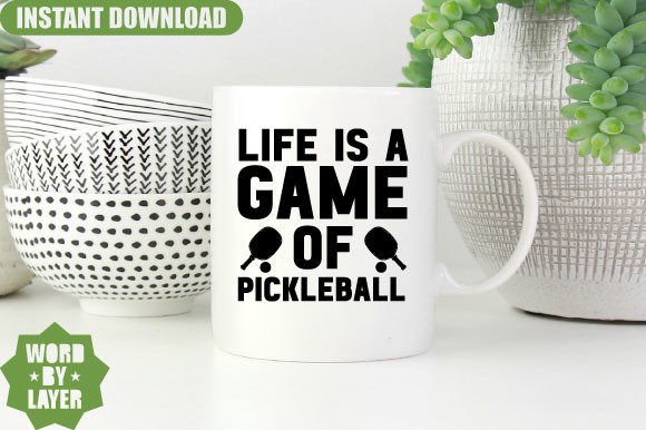 Life is a Game of Pickleball Svg Design: A Designer’s Real-World Review