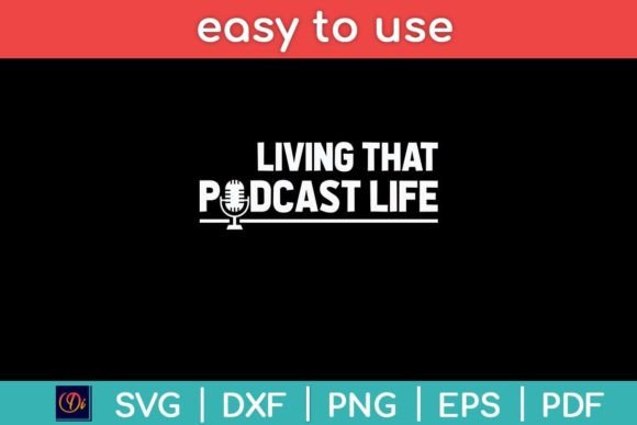 Living That Podcast Life Funny Podcastin