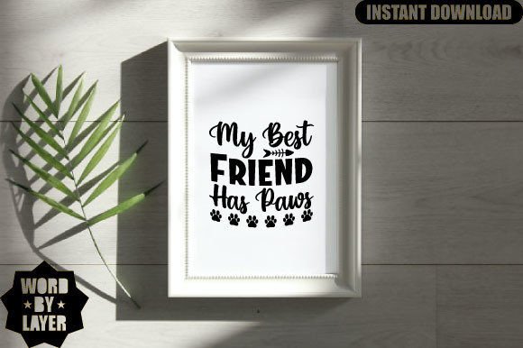 My Best Friend Has Paws SVG Design Review